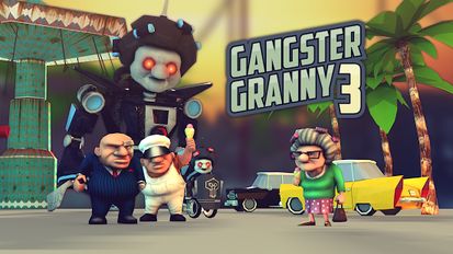 Взломанная Gangster Granny 3 (Все разблокировано) на Андроид