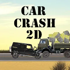 Скачать взломанную Car Crash 2d (Кар Краш 2д)  [МОД Все открыто] - последняя версия apk на Андроид