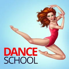 Скачать взлом Dance School Stories  [МОД Menu] - полная версия apk на Андроид
