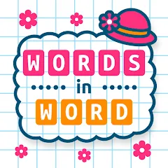 Взлом Words in Word  [МОД Все открыто] - стабильная версия apk на Андроид