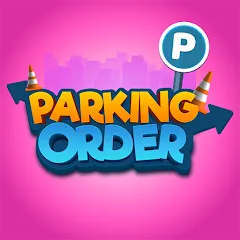 Скачать взломанную Parking Order!  [МОД Unlocked] - полная версия apk на Андроид