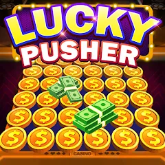 Скачать взломанную Lucky Cash Pusher Coin Games (Лаки Кэш Пушер Коин Геймс)  [МОД Unlimited Money] - последняя версия apk на Андроид
